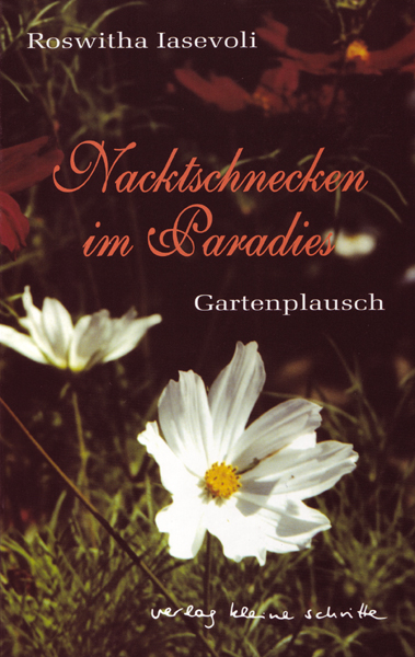 Roswitha Iasevoli Nacktschnecken im Paradies